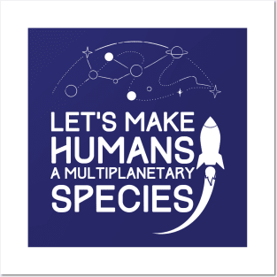 Lets make humans a multiplanetary species - Space Posters and Art